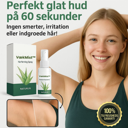 VækMist™ | Smertefri hårfjerning på kun 60 sekunder